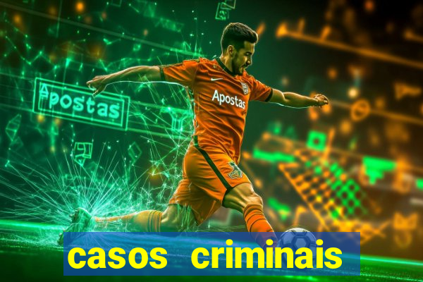 casos criminais para ler pdf